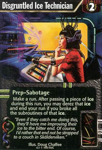 Netrunner Disgruntled Ice Technician