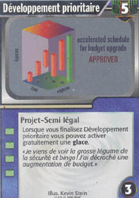Netrunner D&eacute;veloppement prioritaire