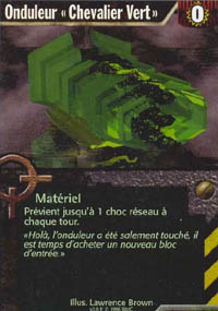 Netrunner Onduleur &laquo;Chevalier Vert&raquo;