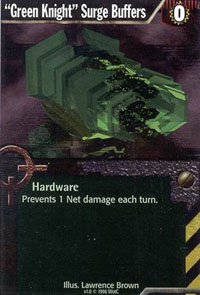 Netrunner "Green Knight" Surge Buffers
