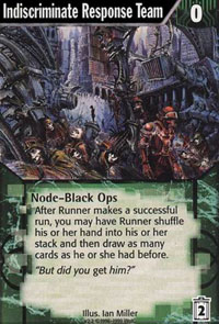 Netrunner Indiscriminate Response Team