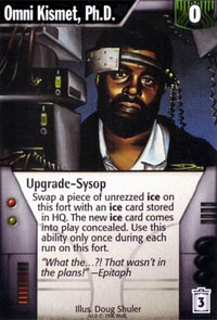 Netrunner Omni Kismet, Ph.D.
