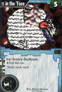 Netrunner &pi; in the 'Face