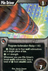 Netrunner Pile Driver