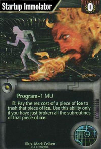 Netrunner Startup Immolator