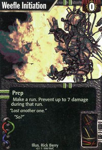 Netrunner Weefle Initiation